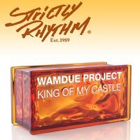 Wamdue Project - King Of My Castle (Original Mix)