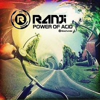Ranji - Power of Acid