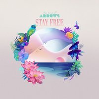 The Sound of Arrows - Stay Free