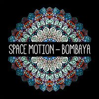Space Motion - Bombaya