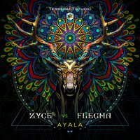 Zyce feat. Flegma & Deya Dova - Ayala