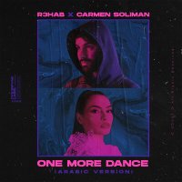 R3hab feat. Carmen Soliman - One More Dance