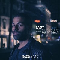 Caleidescope feat. Nik Felice - Lady (Filatov & Karas RMX)