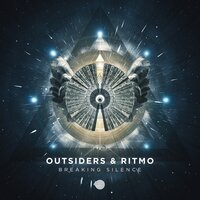 Outsiders feat. Ritmo - Breaking Silence (Original mix)