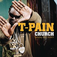 T-Pain feat. Teddy Verseti - Church