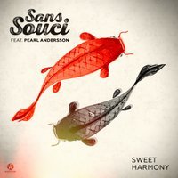 Sans Souci feat. Pearl Andersson - Sweet Harmony