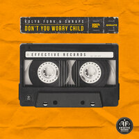 Kolya Funk feat. Shnaps - Don't You Worry Child