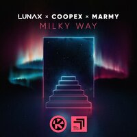 Coopex feat. Marmy & Lunax - Milky Way