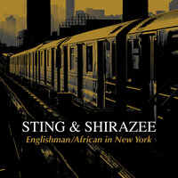Sting feat. Shirazee - Englishman (African in New York)