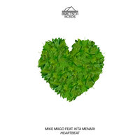 Mike Mago feat. Kita Menari - Heartbeat