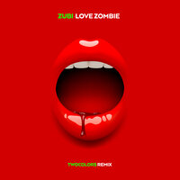 Zubi - Love Zombie (twocolors Remix)
