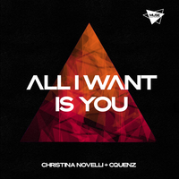 Christina Novelli feat. Cquenz - All I Want Is You