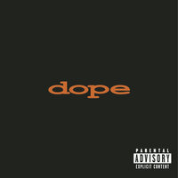 Dope - Everything Sucks (radio mix)