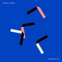 Booka Shade - Rosebud