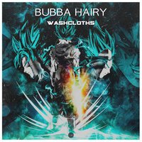 Bubba Hairy - Washcloths
