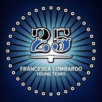 Francesca Lombardo - Young Tears Navid (Tigerskin Remix)