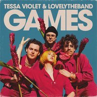 Tessa Violet feat. lovelytheband - Games