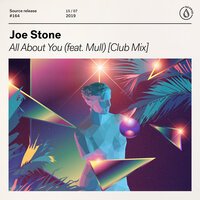 Joe Stone feat. Mull - All About You (feat. Mull)