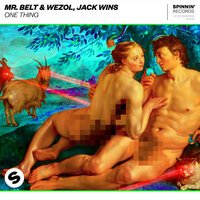 Jack Wins feat. Mr. Belt & Wezol - One Thing