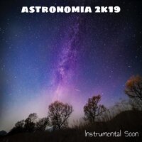 Instrumental Soon - Astronomia 2K19