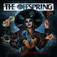 The Offspring -  Behind Your Walls