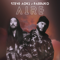 Steve Aoki feat. Farruko - Aire