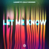 LANNÉ feat. Cally Rhodes - Let Me Know