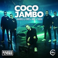 Harris & Ford feat. HBz & THOVI - Coco Jambo