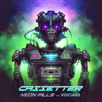Cassetter feat. Voicians - Neon Pills