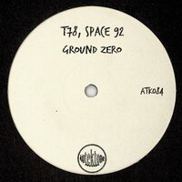 T78 feat. Space 92 - Ground Zero