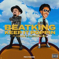 BeatKing feat. Ludacris & Queendom Come - Keep It Poppin