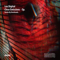 Lex Digital - Close Emissions (Original mix)