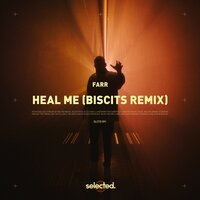Farr - Heal Me (Biscits Remix)