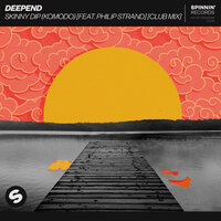 Deepend feat. Philip Strand - Skinny Dip (Komodo) (Club Mix)
