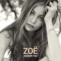 ZOË - Amour Fou
