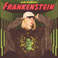Claire Rosinkranz - Frankenstein