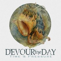 Devour the Day - You and Not Me