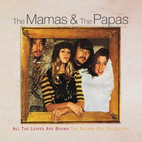 The Mamas & The Papas - California Dreamin'