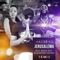 Master KG feat. Burna Boy & Nomcebo Zikode - Jerusalema