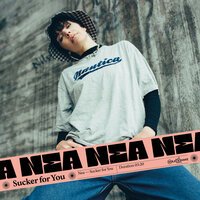 Nea - Sucker for You