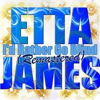 Etta James - Stormy Weather (Remastered)