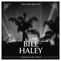 Bill Haley - Rip It Up