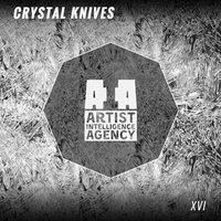 Crystal Knives - XVI