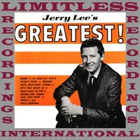 Jerry Lee Lewis - Great Balls Of Fire (Original Mix)