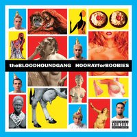 Bloodhound Gang - The Inevitable Return Of The Great White Dope