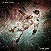 The Blue Stones - Black Holes (Solid Ground)