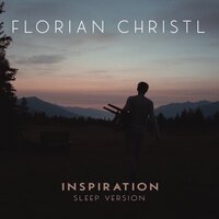 Florian Christl - Inspiration (Sleep Version)