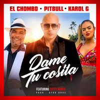 Pitbull & El Chombo - Dame Tu Cosita (feat. Cutty Ranks & Karol G)