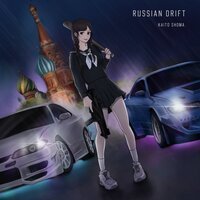 Kaito Shoma - RUSSIAN DRIFT