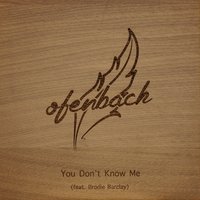 Ofenbach feat. Brodie Barclay - You Don't Know Me